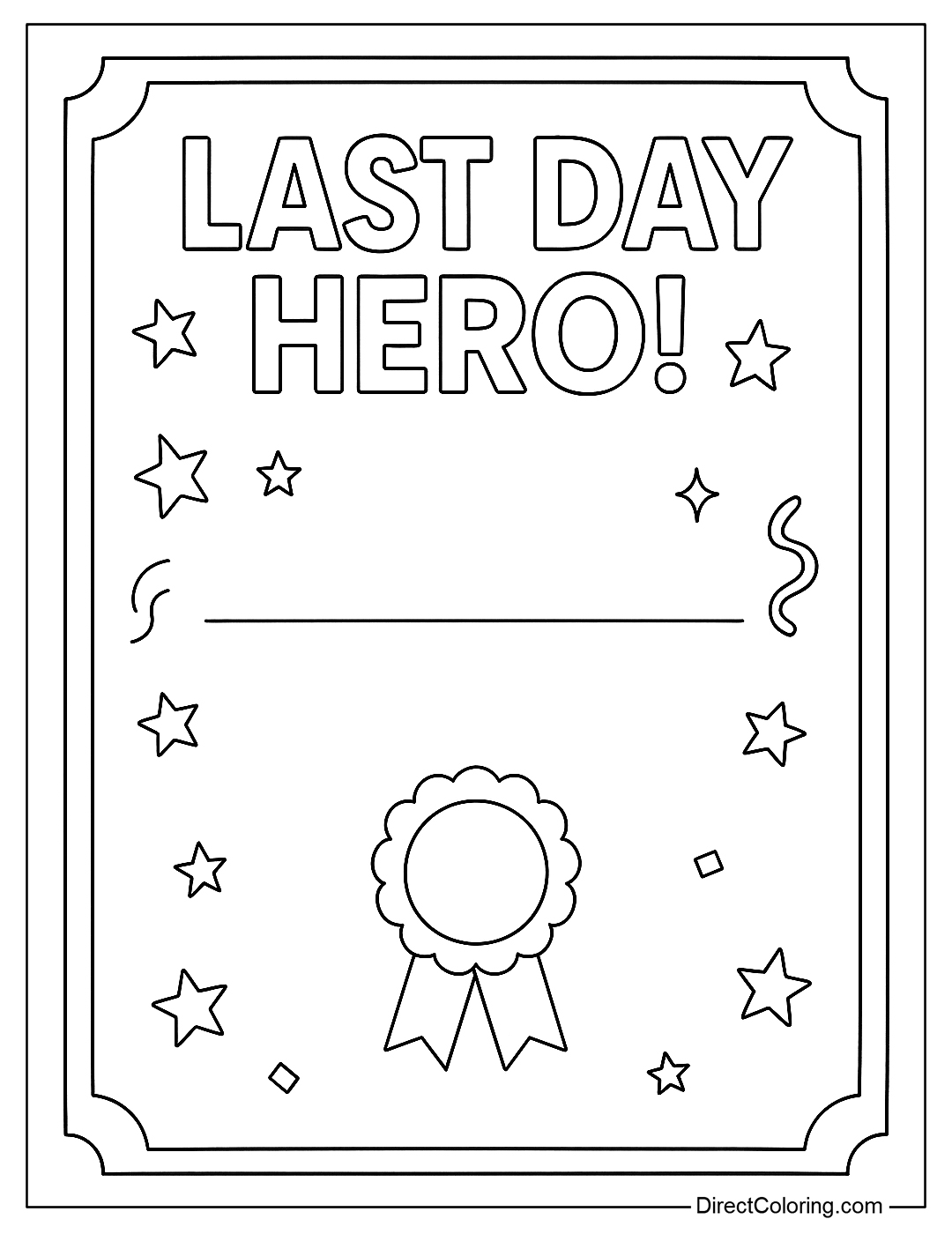 “Last Day Hero!” certificate coloring page with space to fill in your name.